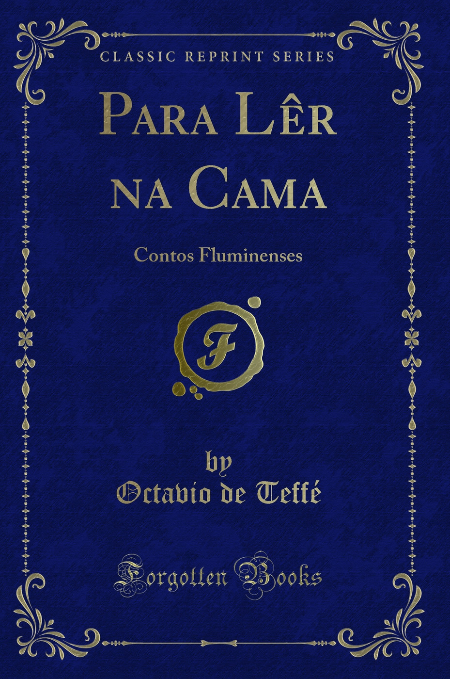 Para Lêr na Cama: Contos Fluminenses (Classic Reprint)