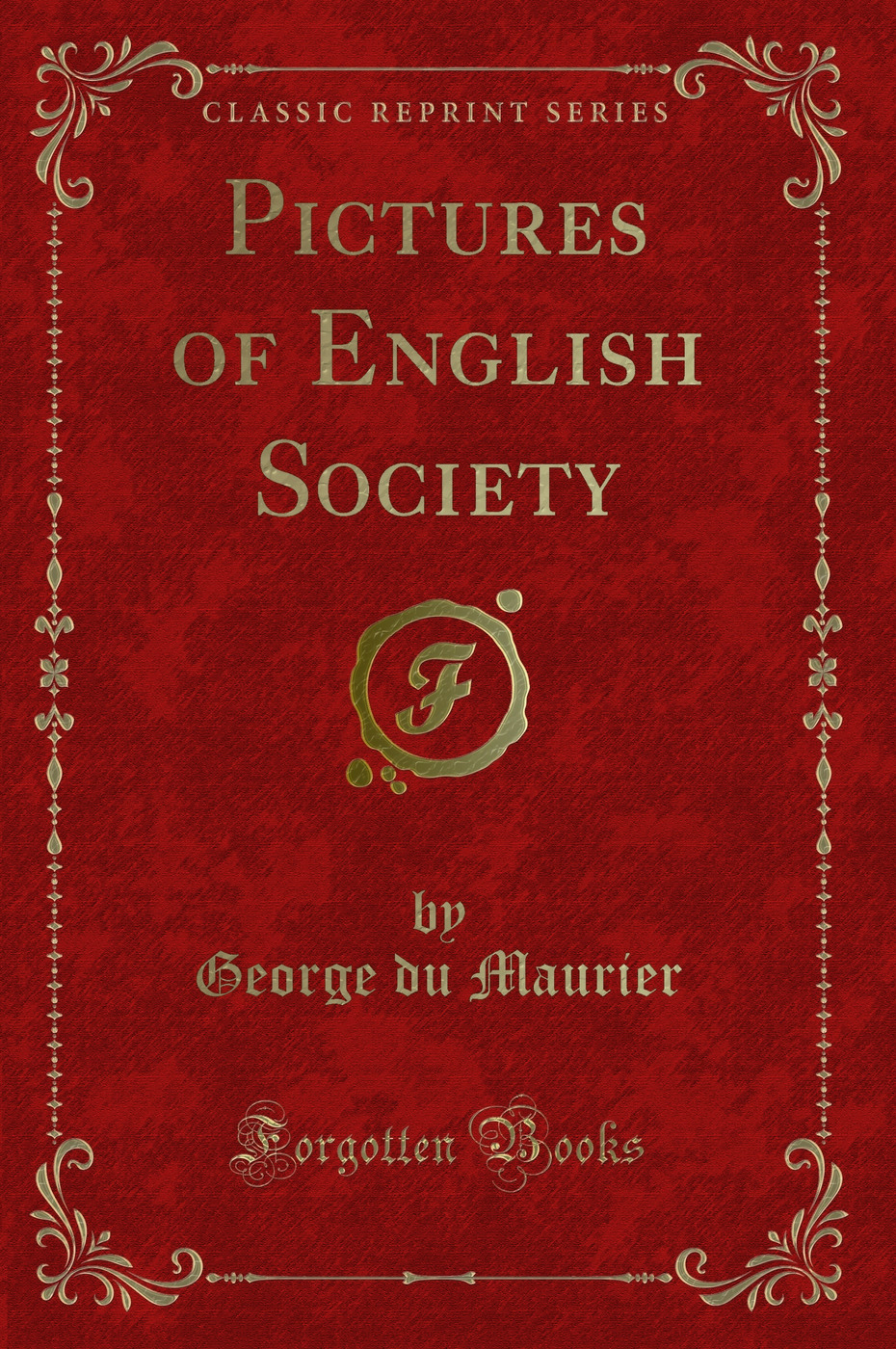 Pictures of English Society (Classic Reprint)