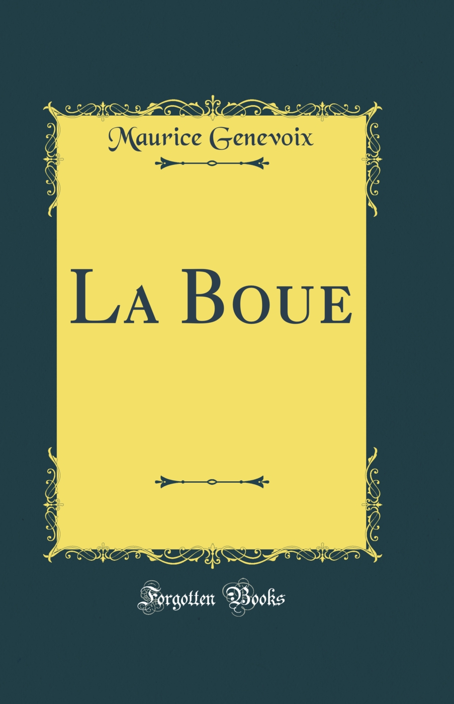 La Boue (Classic Reprint)