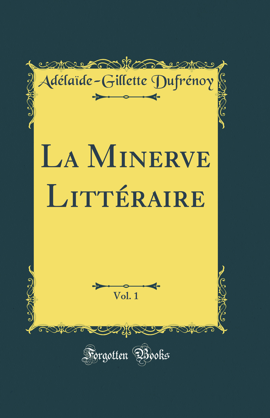 La Minerve Littéraire, Vol. 1 (Classic Reprint)