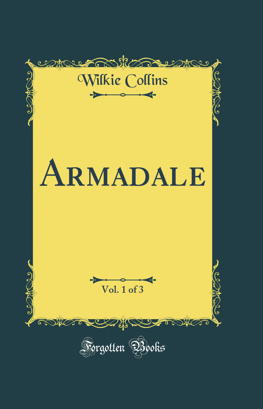 Armadale, Vol. 1 of 3 (Classic Reprint)