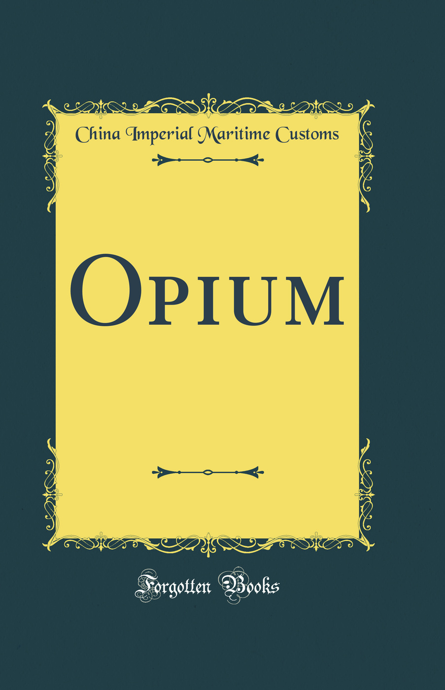 Opium (Classic Reprint)