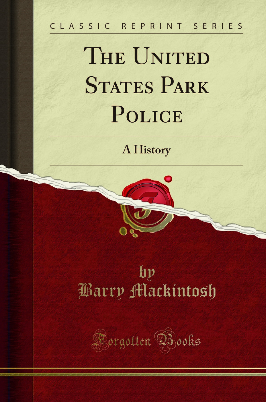 The United States Park Police: A History (Classic Reprint)