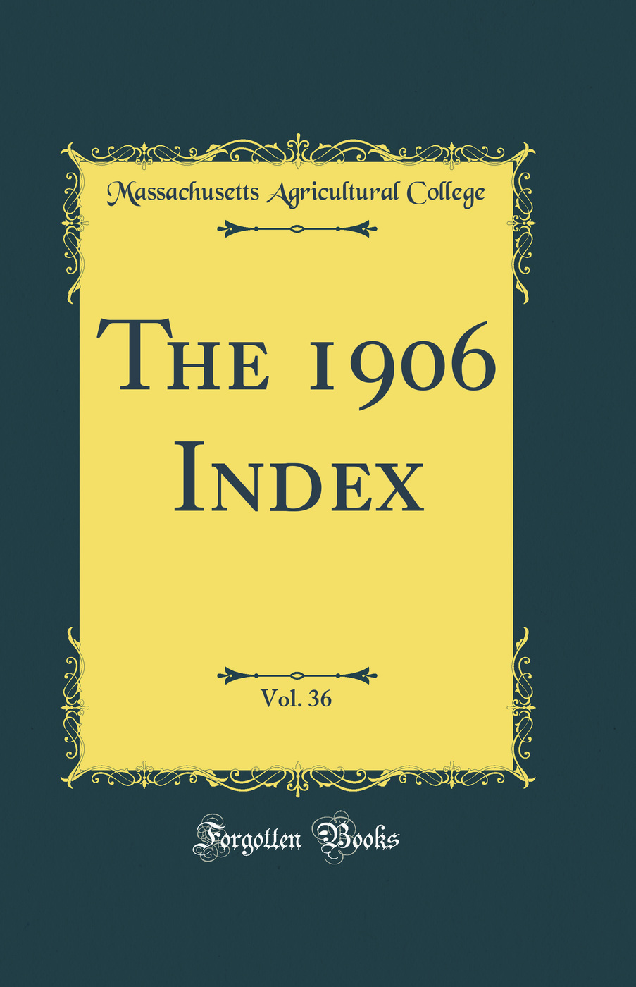 The 1906 Index, Vol. 36 (Classic Reprint)