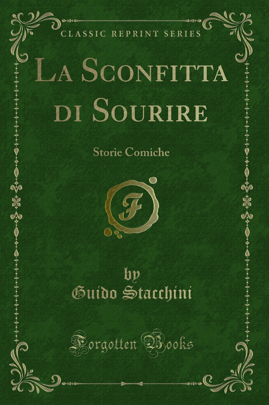 La Sconfitta di Sourire: Storie Comiche (Classic Reprint)