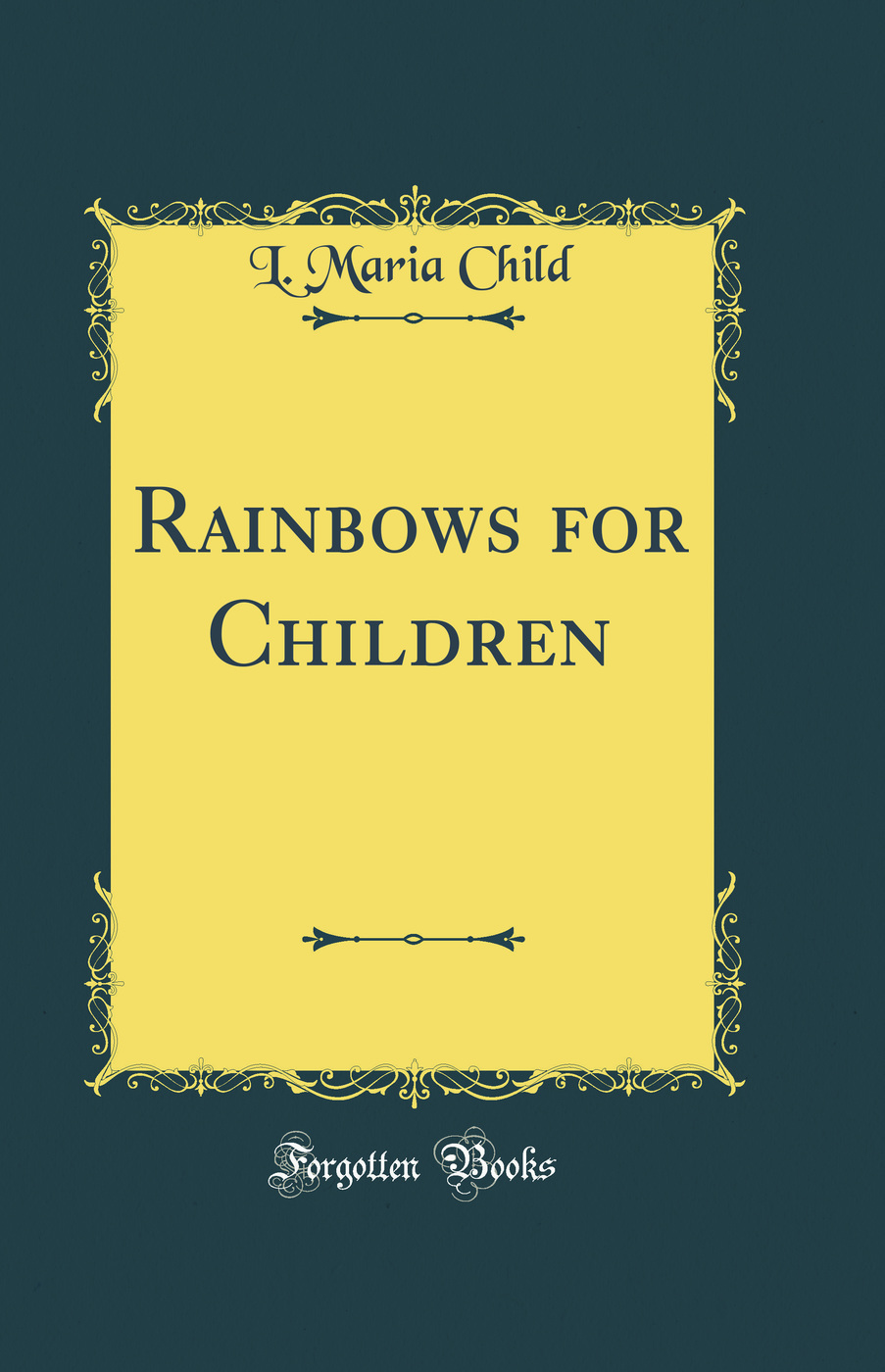 Rainbows for Children (Classic Reprint)