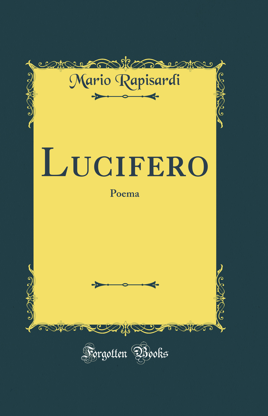 Lucifero: Poema (Classic Reprint)