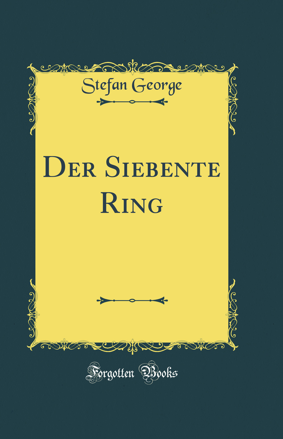 Der Siebente Ring (Classic Reprint)