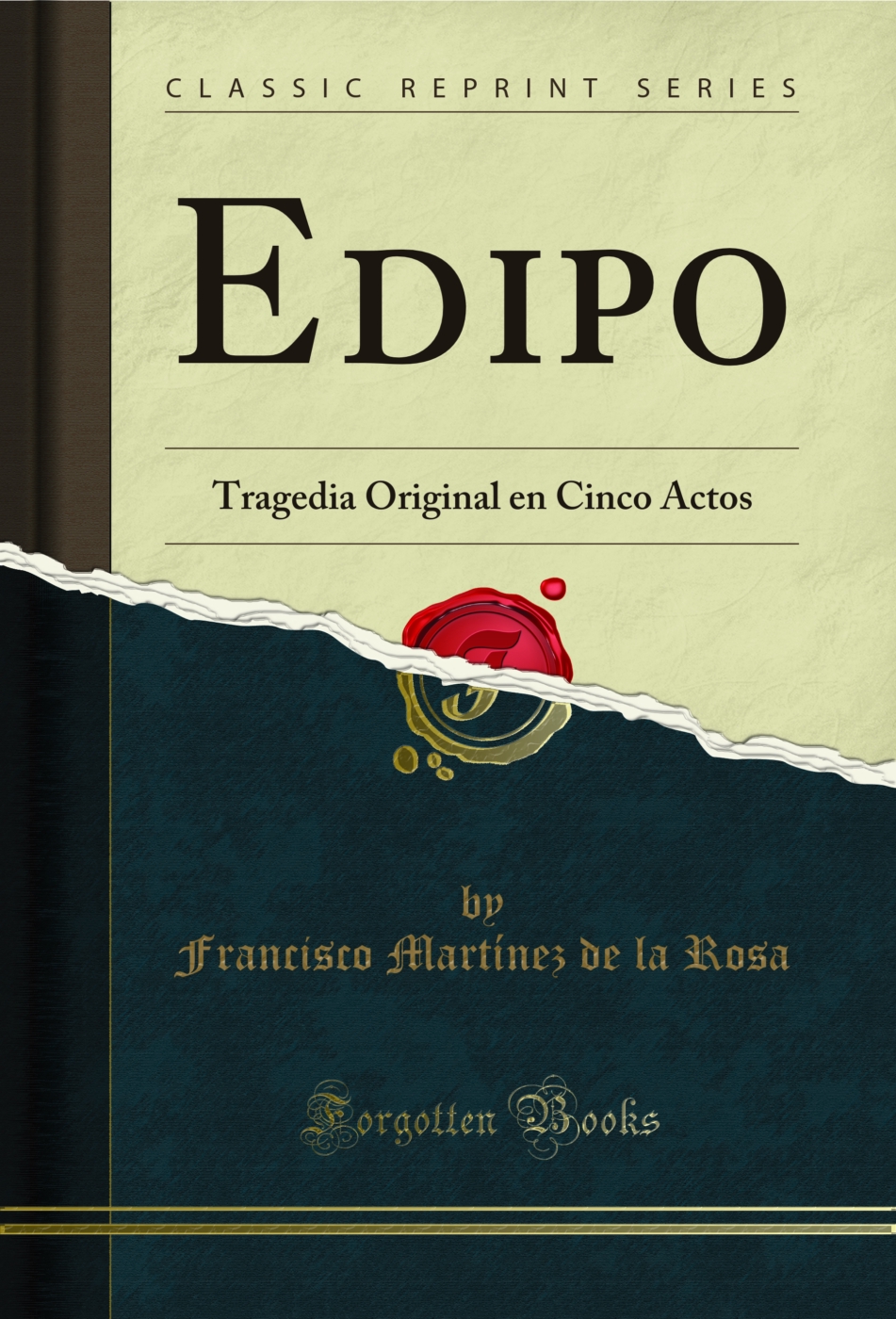 Edipo: Tragedia Original en Cinco Actos (Classic Reprint)