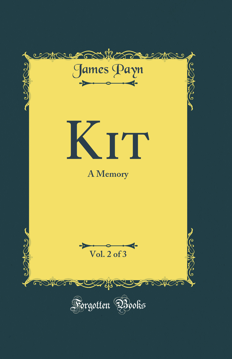 Kit, Vol. 2 of 3: A Memory (Classic Reprint)