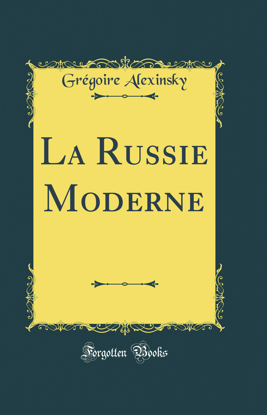 La Russie Moderne (Classic Reprint)