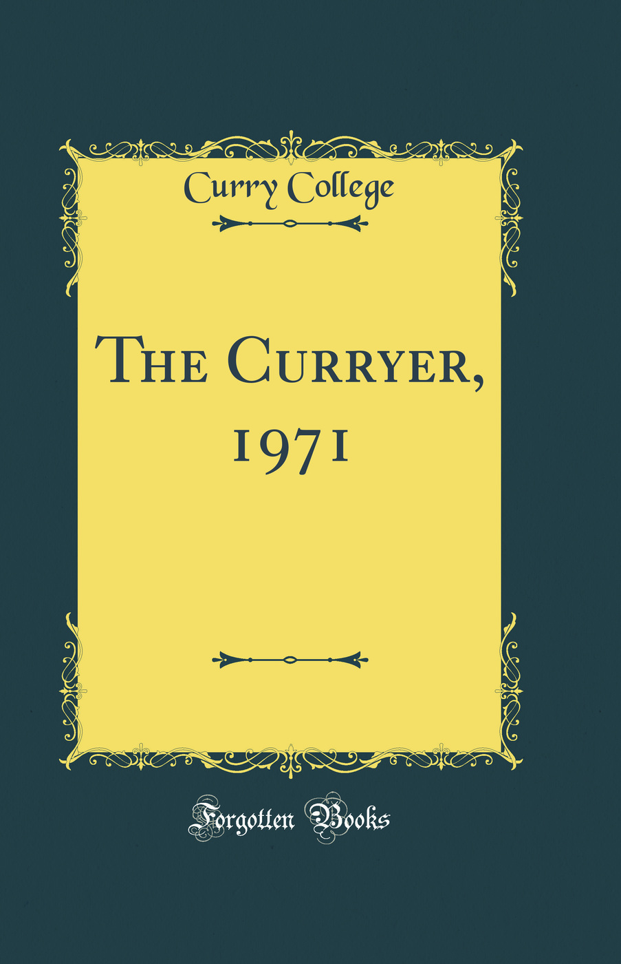 The Curryer, 1971 (Classic Reprint)