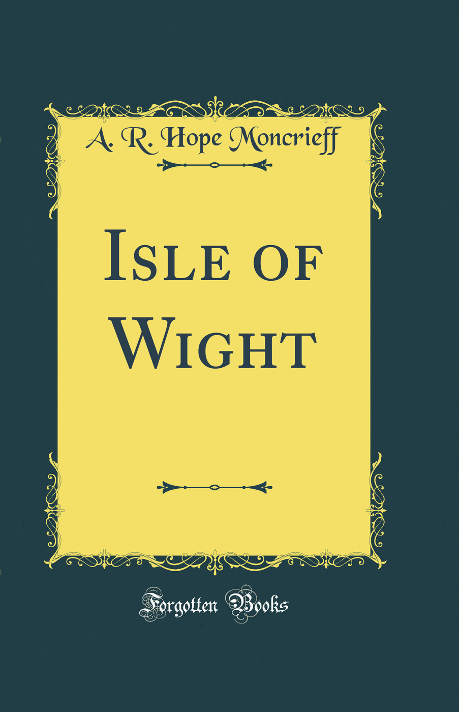 Isle of Wight (Classic Reprint)