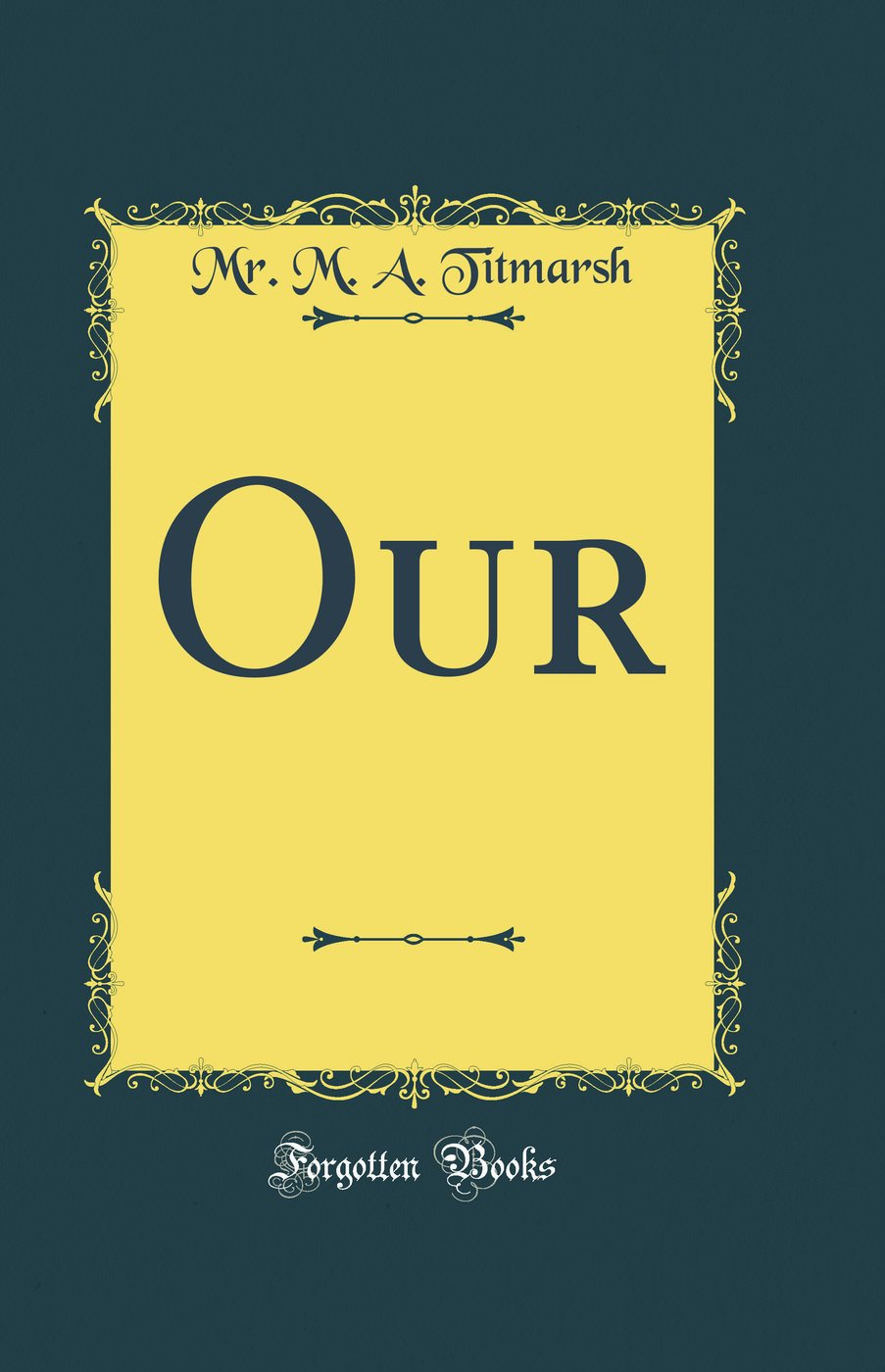 Our (Classic Reprint)
