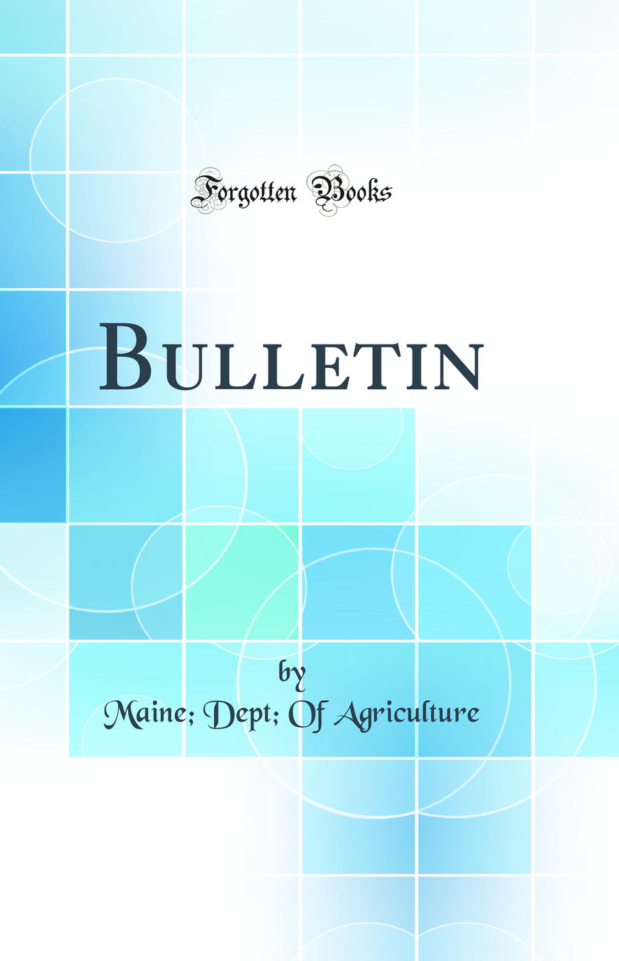 Bulletin (Classic Reprint)