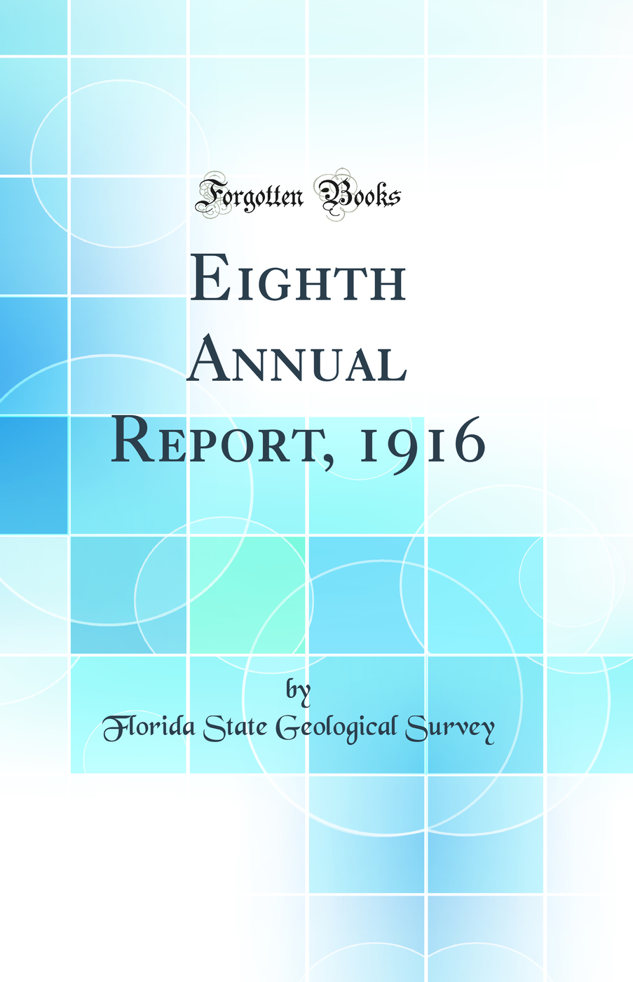 Eighth Annual Report, 1916 (Classic Reprint)