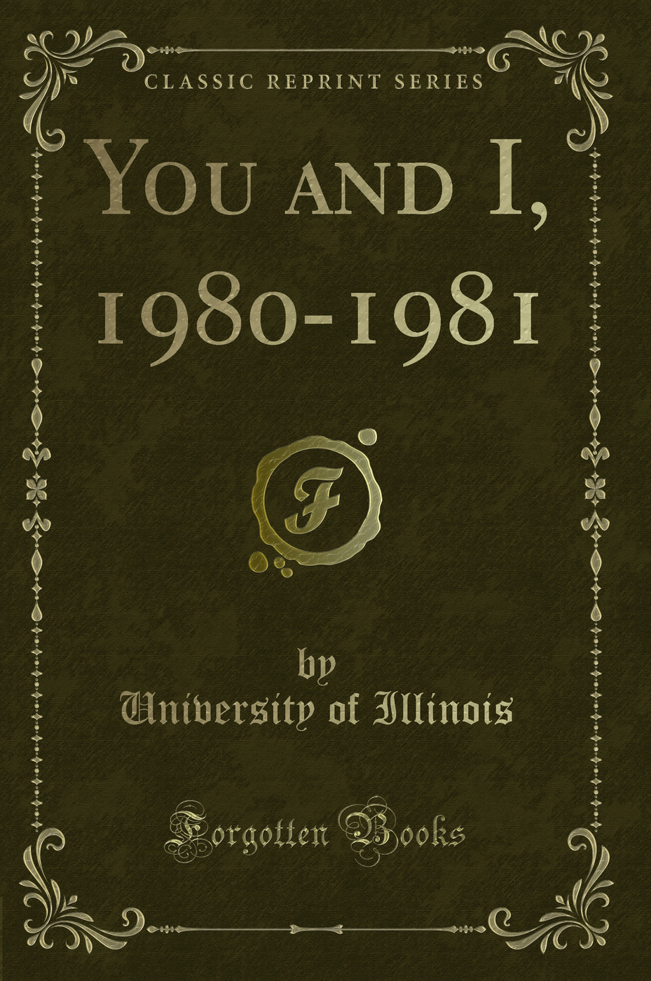 You and I, 1980-1981 (Classic Reprint)