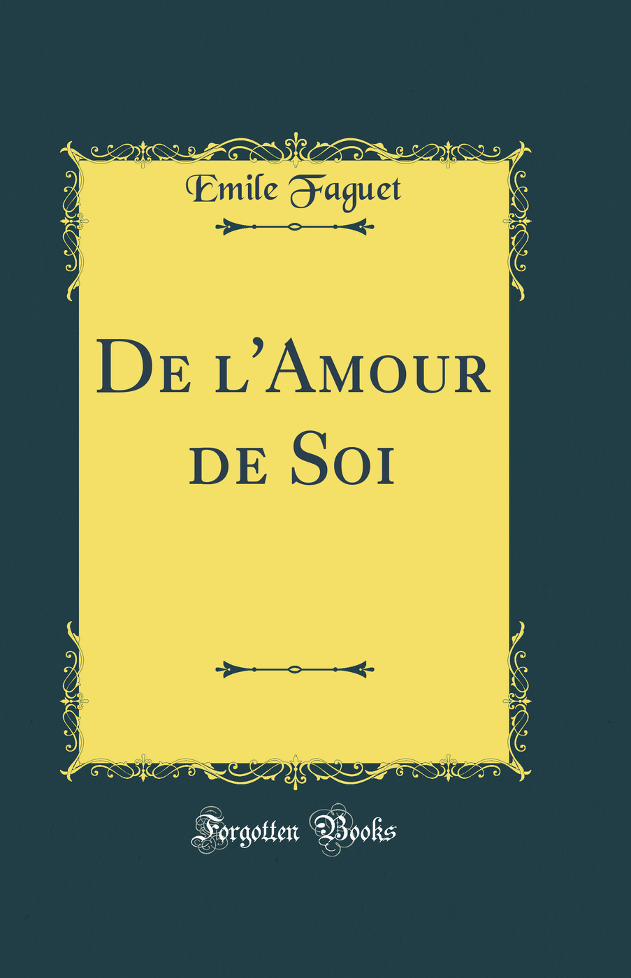 De l'Amour de Soi (Classic Reprint)
