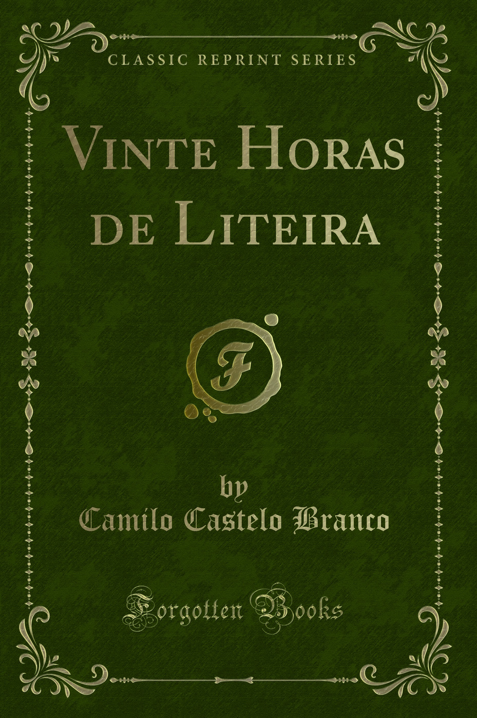 Vinte Horas de Liteira (Classic Reprint)