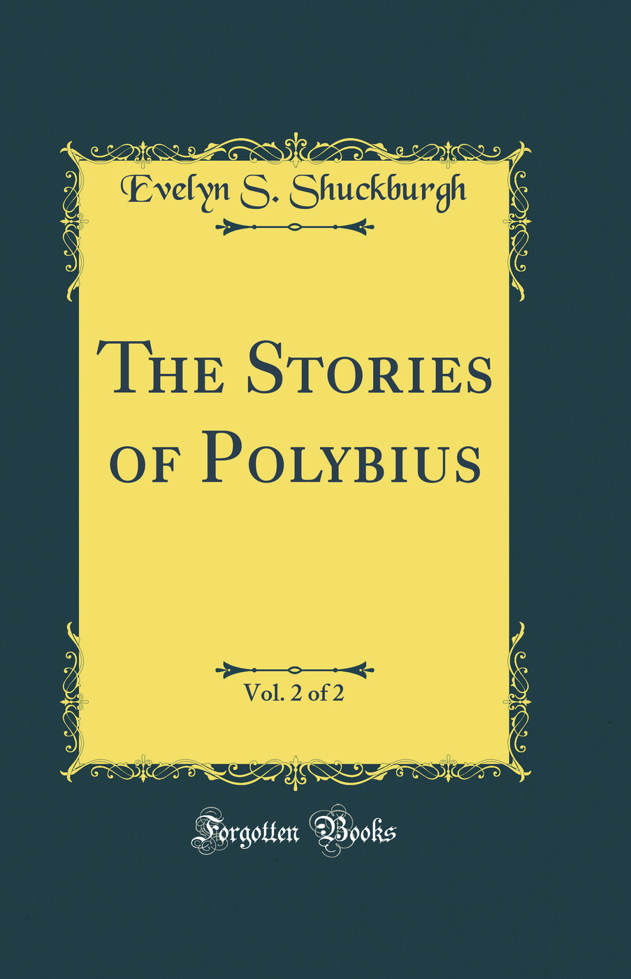 The Stories of Polybius, Vol. 2 of 2 (Classic Reprint)