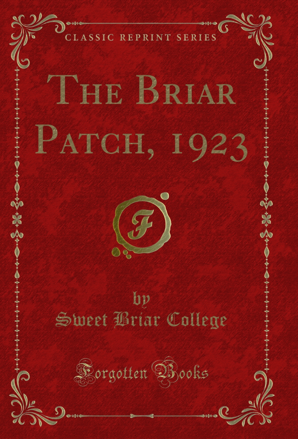 The Briar Patch, 1923 (Classic Reprint)