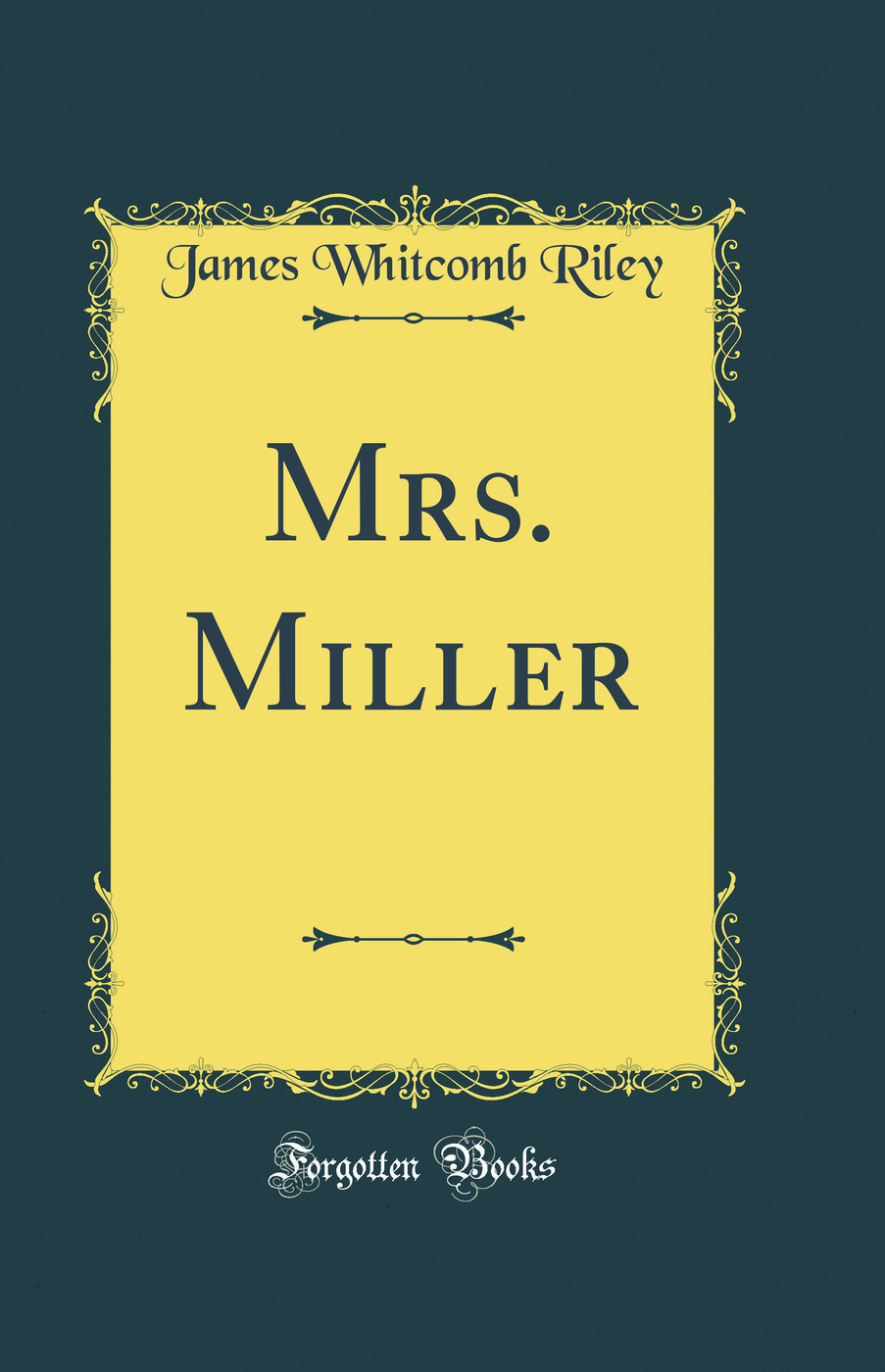 Mrs. Miller (Classic Reprint)