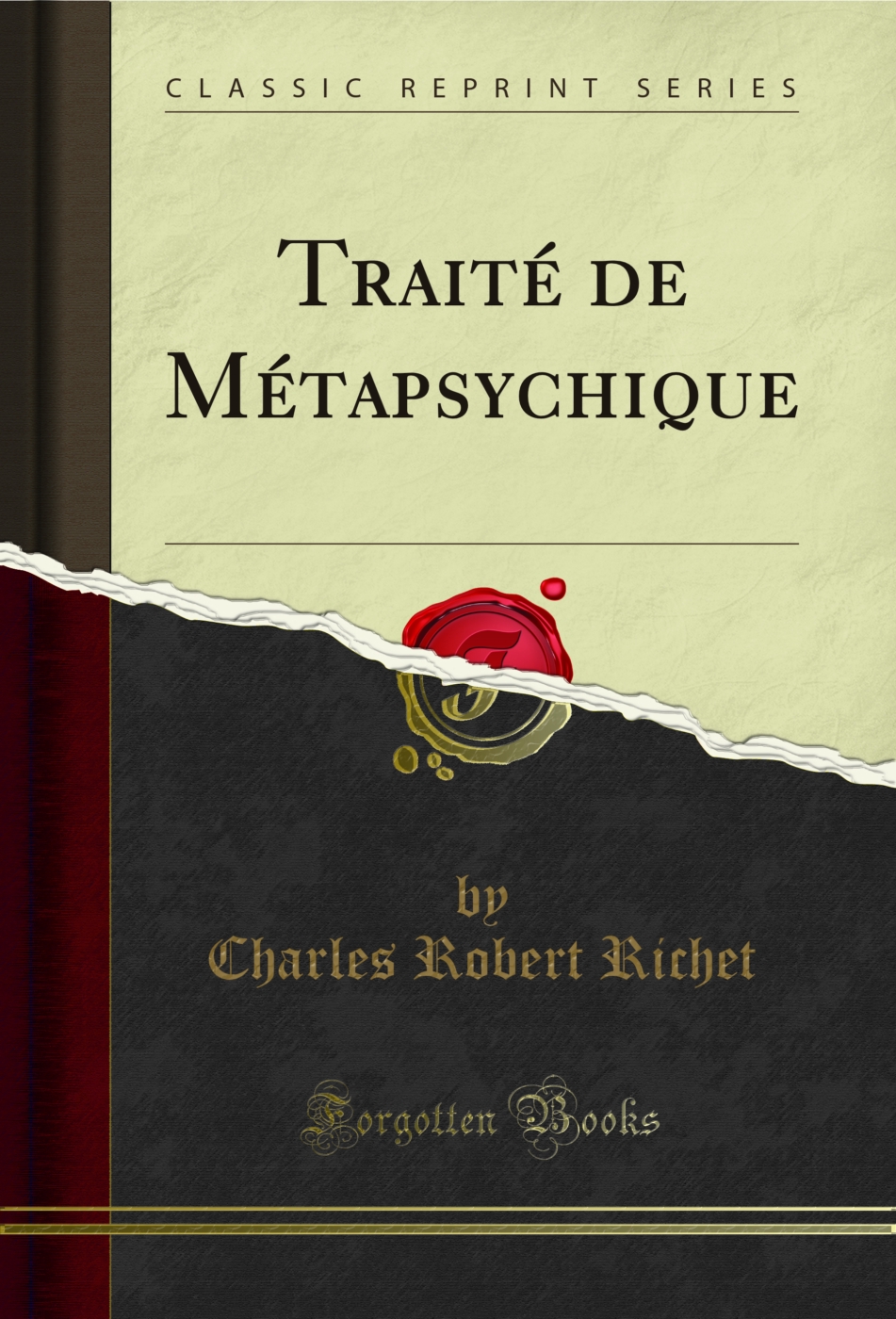Traité de Métapsychique (Classic Reprint)