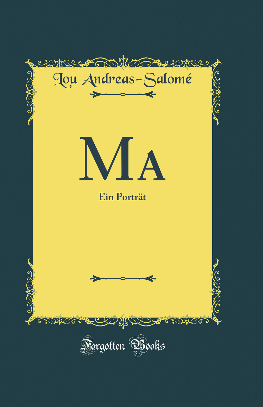 Ma: Ein Porträt (Classic Reprint)
