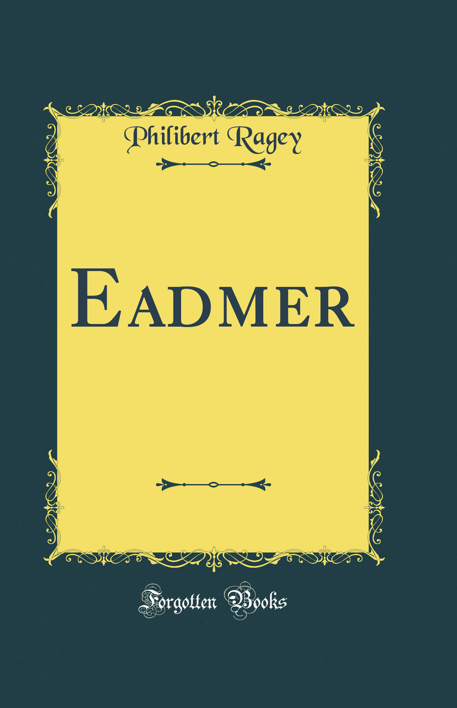 Eadmer (Classic Reprint)