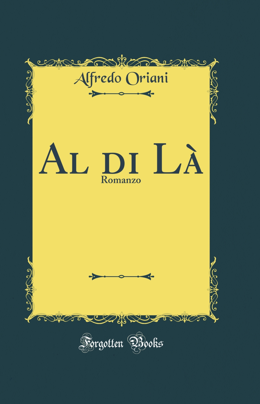 Al di Là: Romanzo (Classic Reprint)