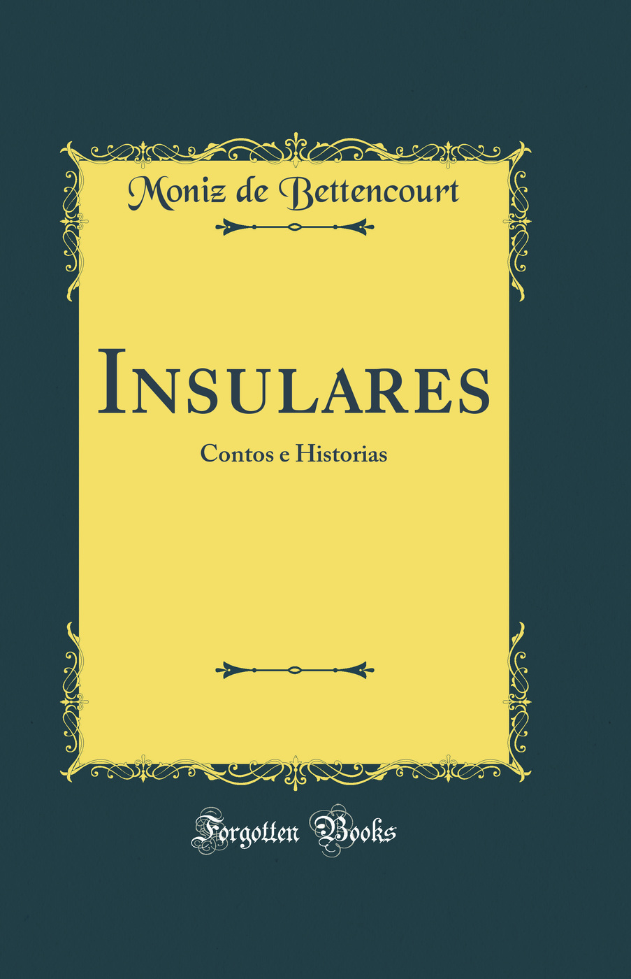 Insulares: Contos e Historias (Classic Reprint)