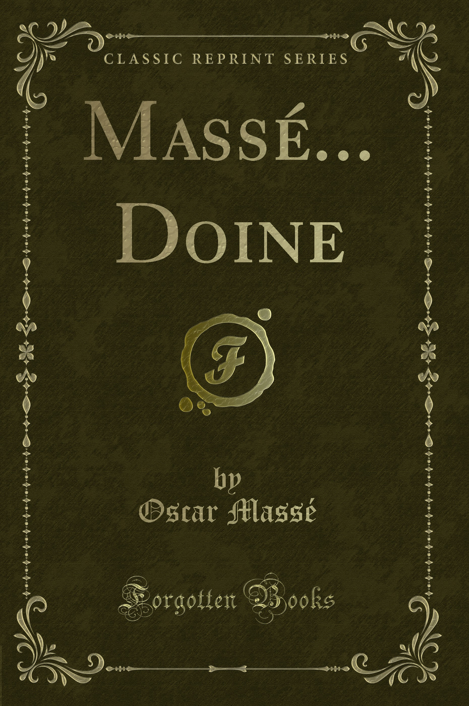 Massé... Doine (Classic Reprint)