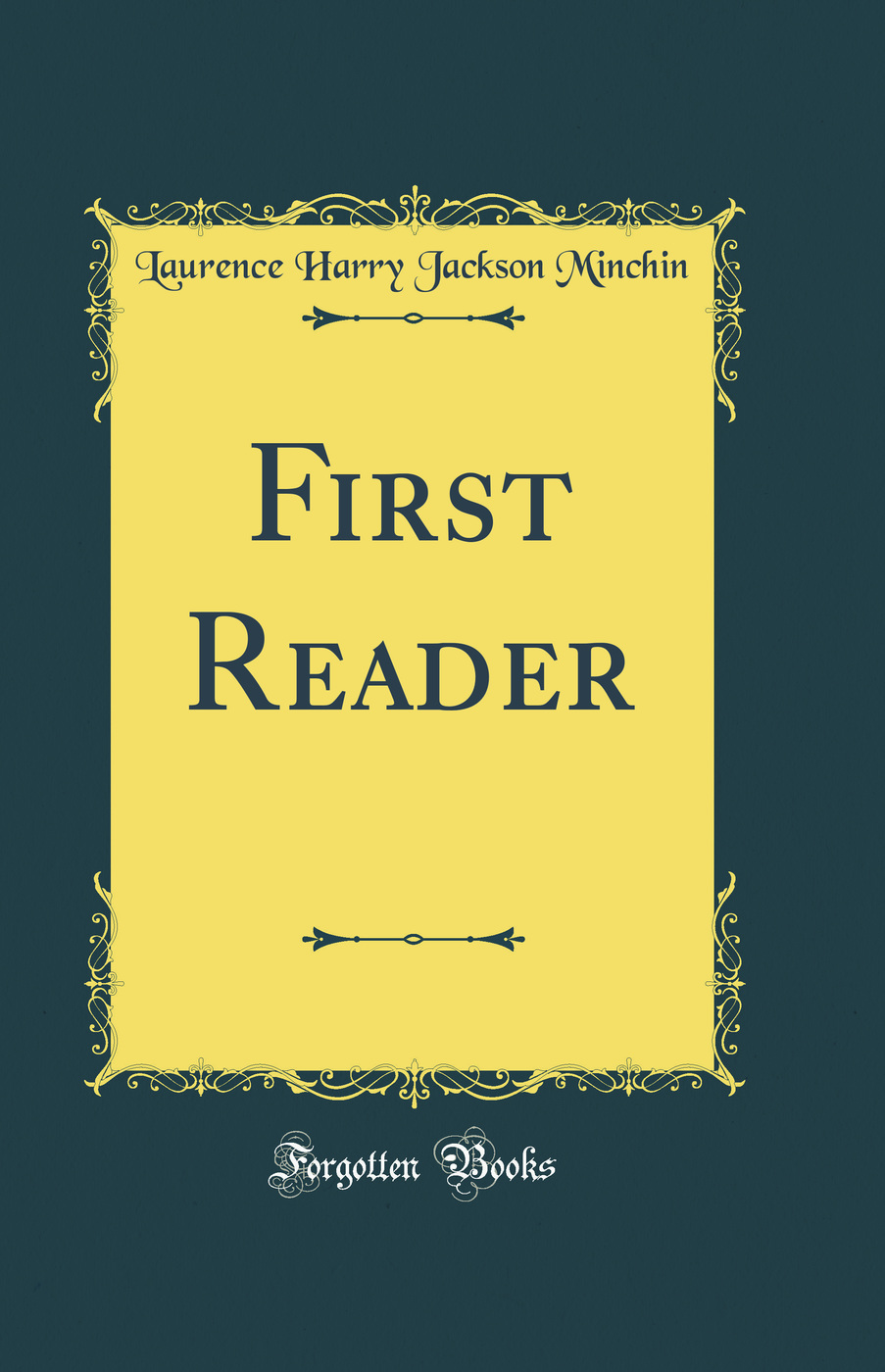 First Reader (Classic Reprint)