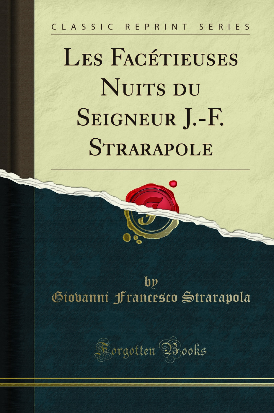 Les Facétieuses Nuits du Seigneur J.-F. Strarapole (Classic Reprint)