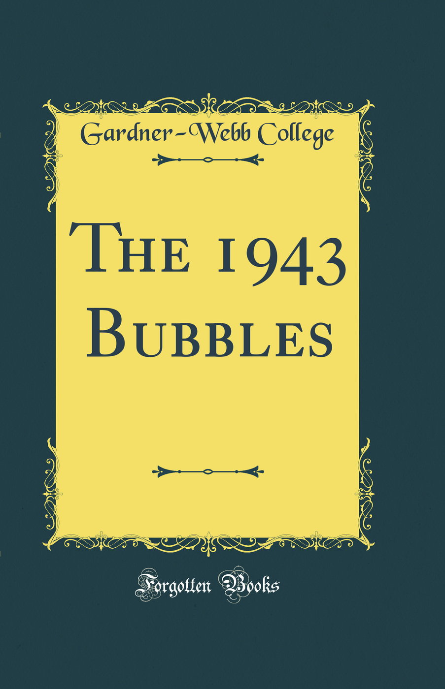 The 1943 Bubbles (Classic Reprint)