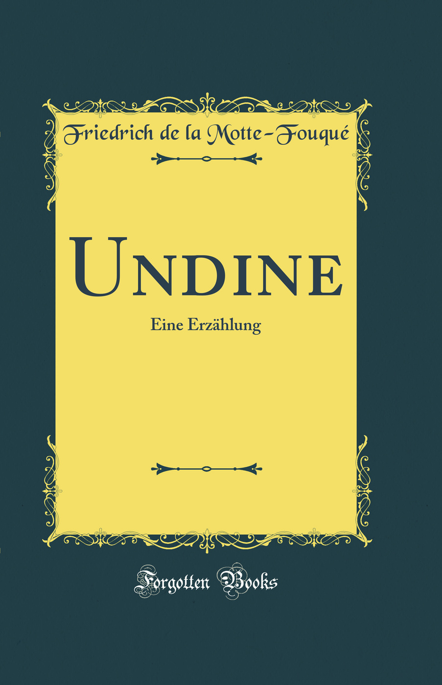 Undine: Eine Erzählung (Classic Reprint)