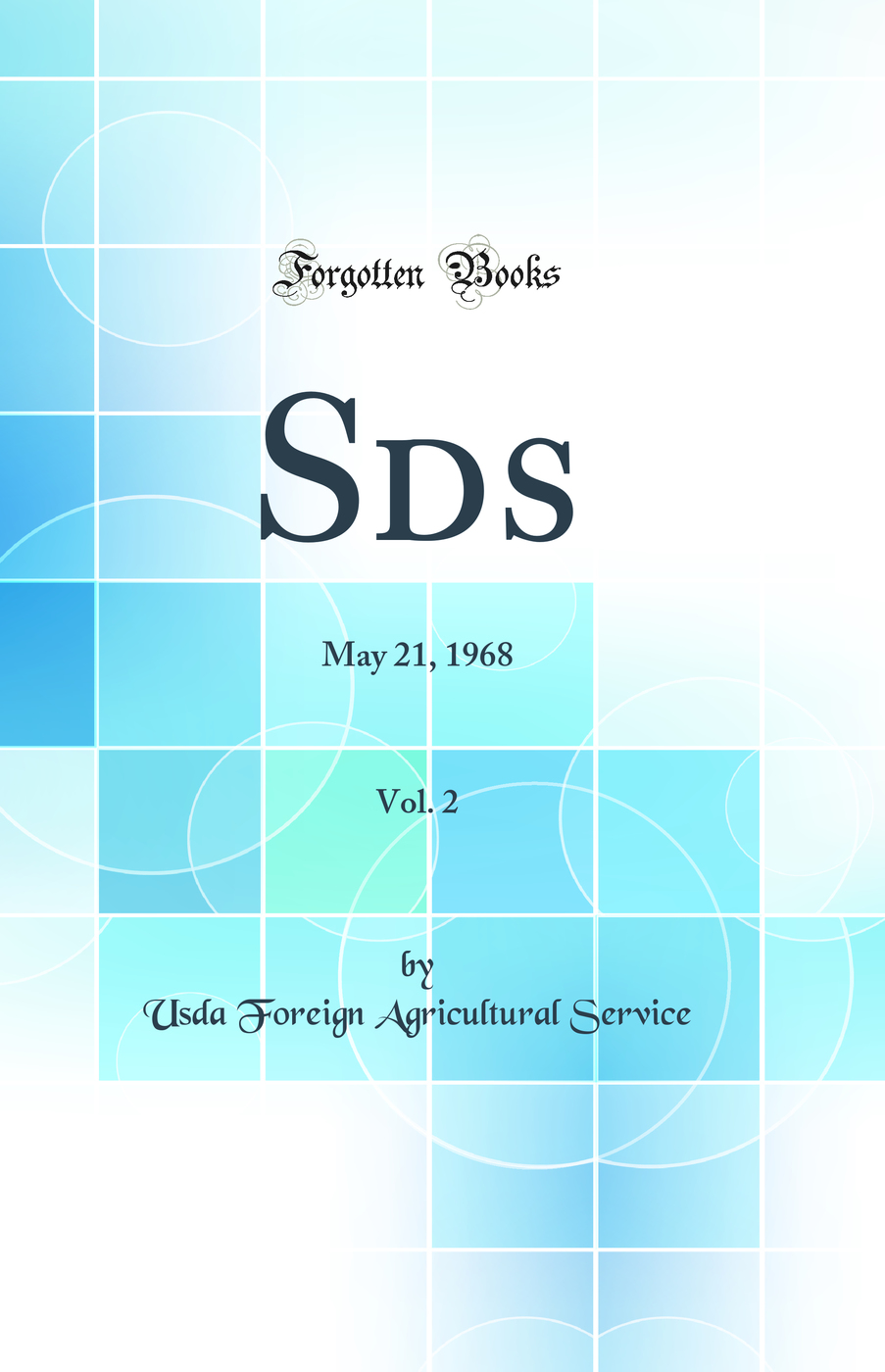 Sds, Vol. 2: May 21, 1968 (Classic Reprint)