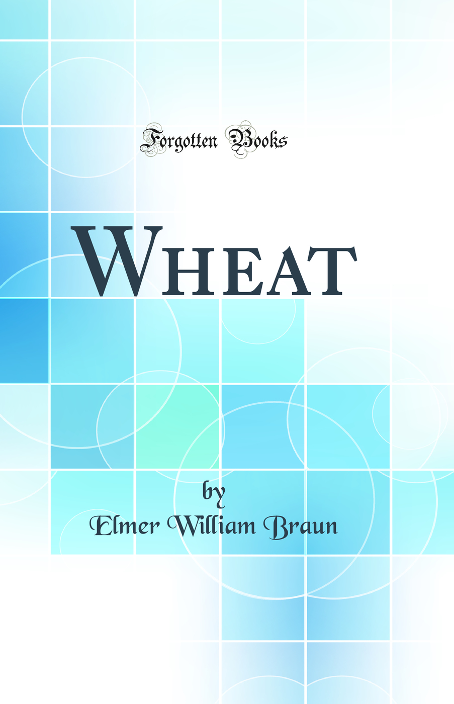 Wheat (Classic Reprint)