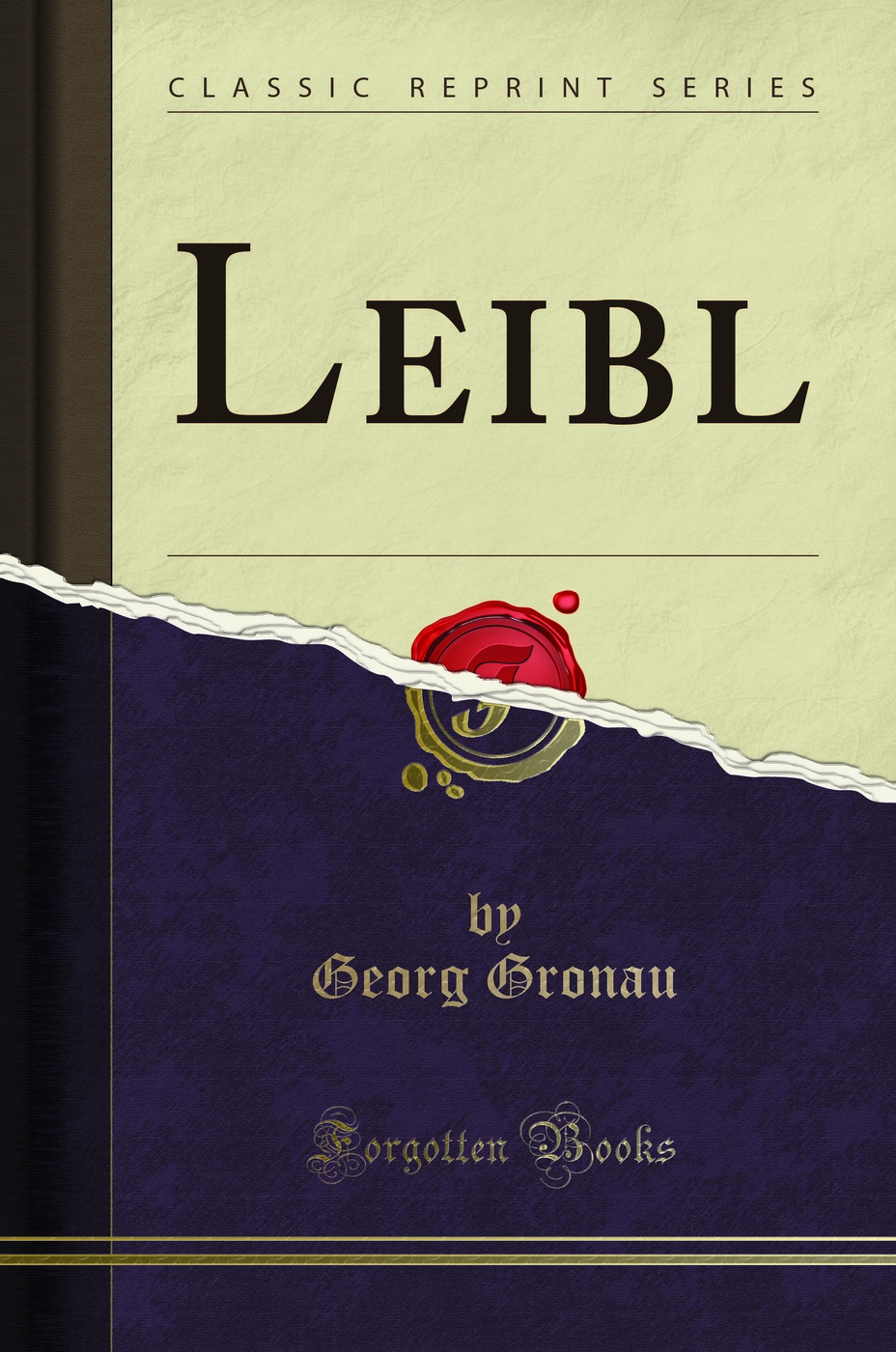 Leibl (Classic Reprint)