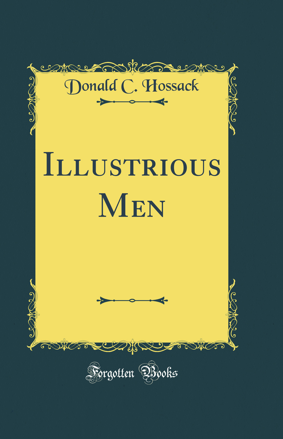 Illustrious Men (Classic Reprint)
