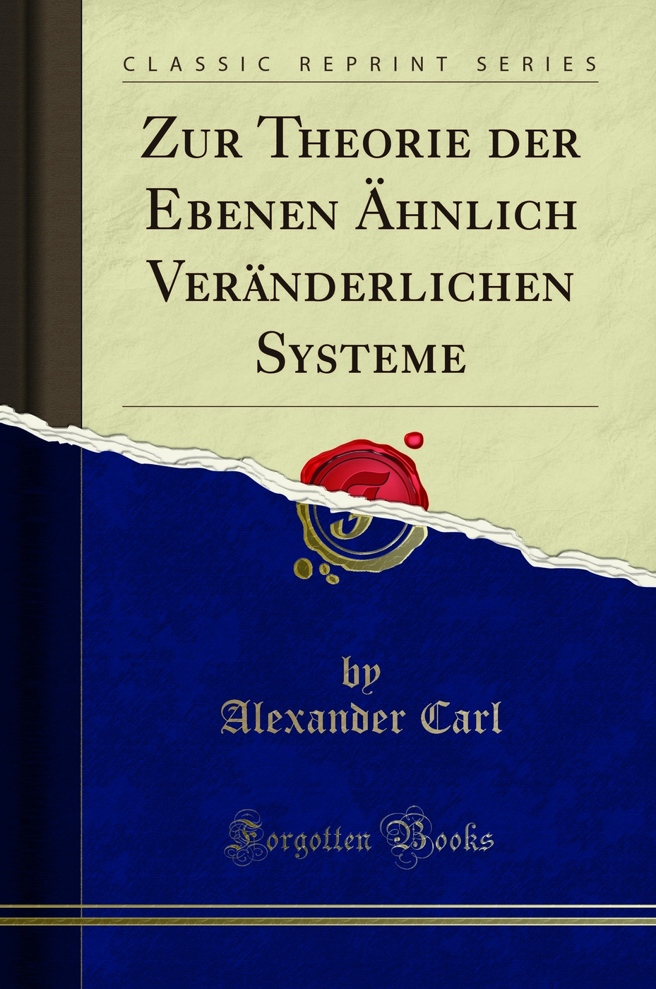 Zur Theorie der Ebenen Ähnlich Veränderlichen Systeme (Classic Reprint)