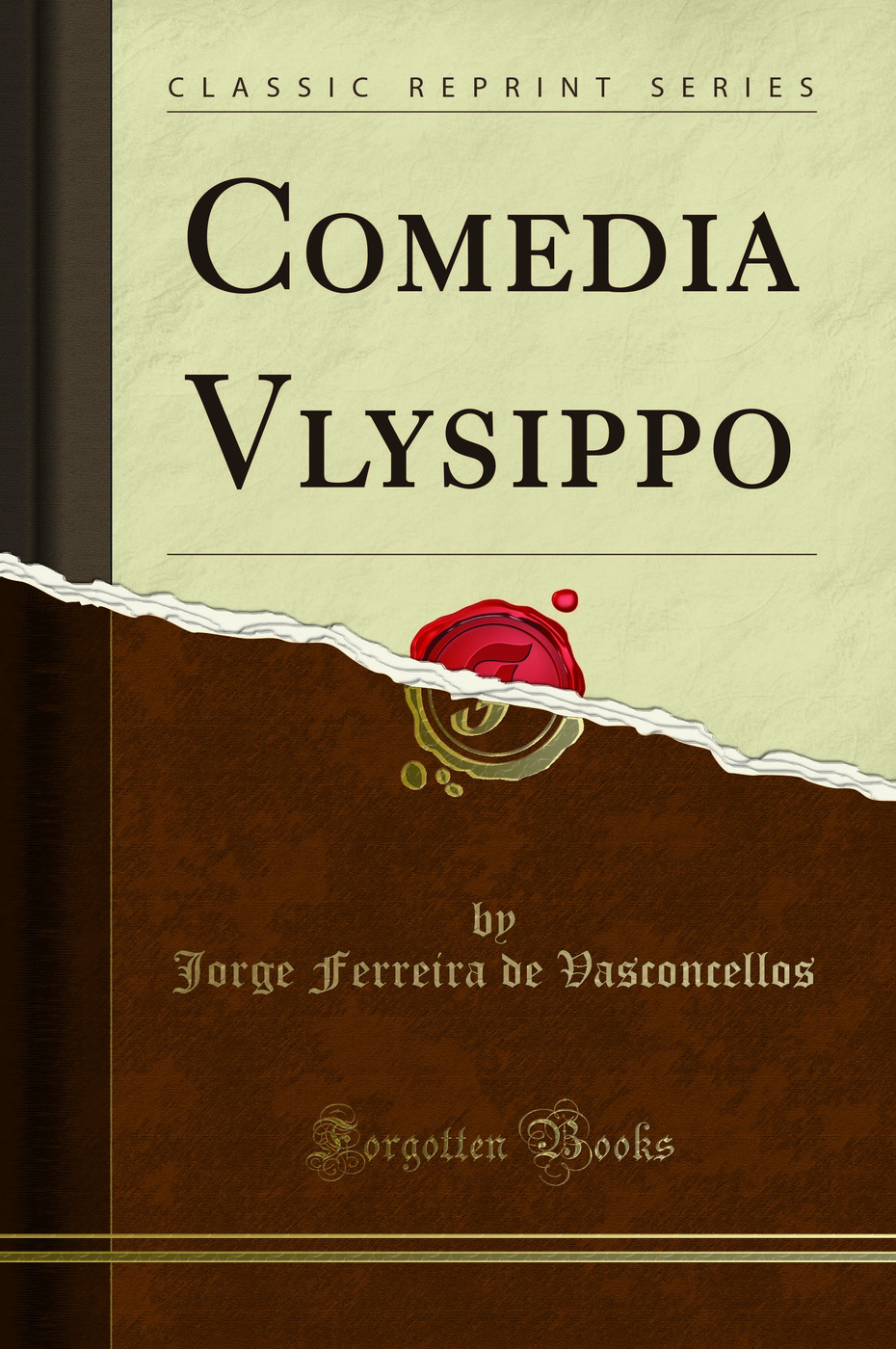 Comedia Vlysippo (Classic Reprint)