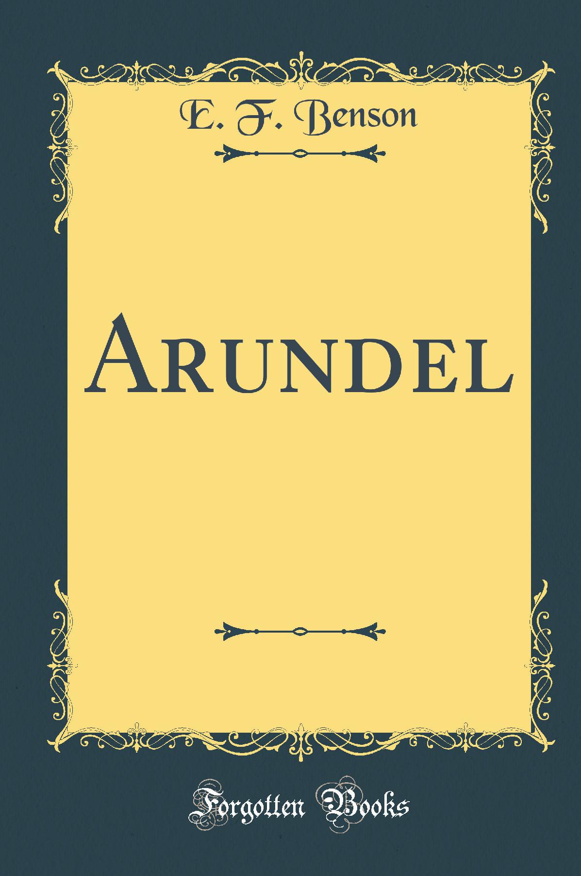 Arundel (Classic Reprint)
