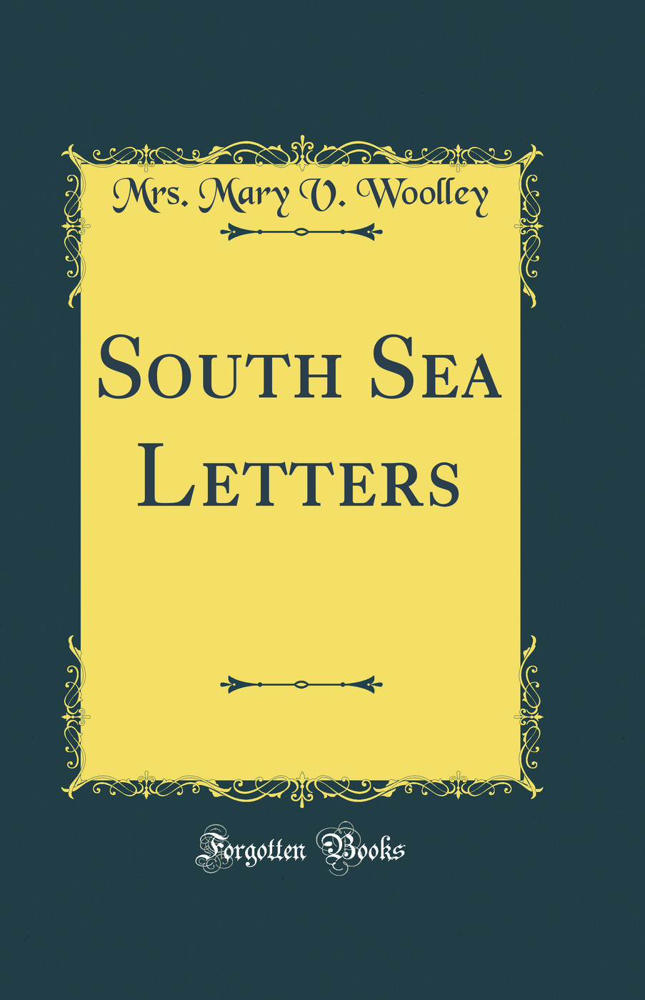 South Sea Letters (Classic Reprint)