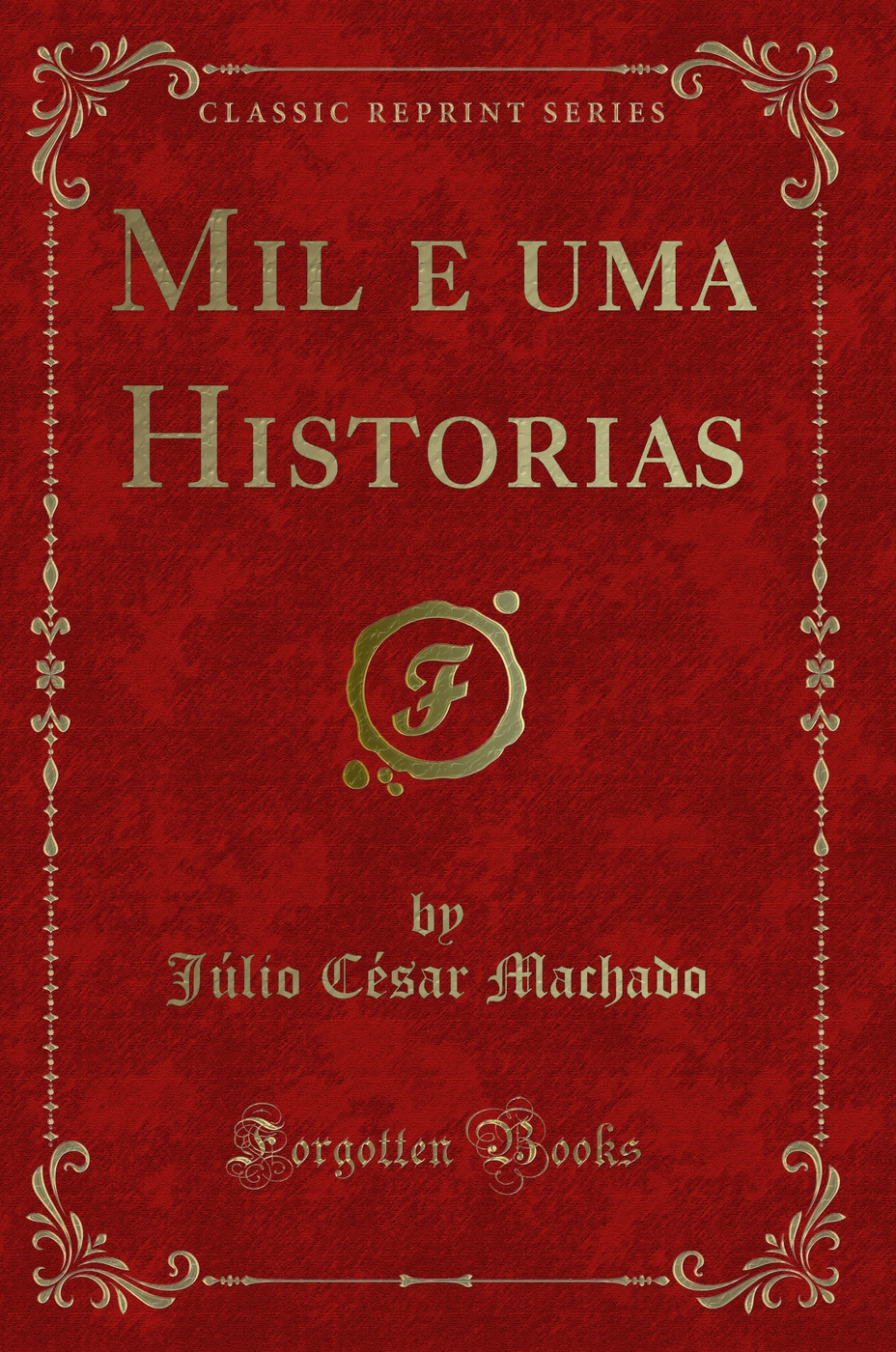 Mil e uma Historias (Classic Reprint)