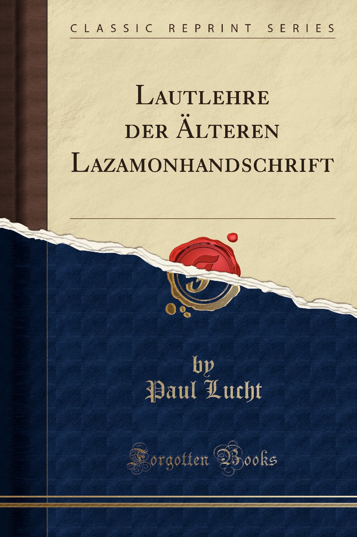 Lautlehre der Älteren Lazamonhandschrift (Classic Reprint)