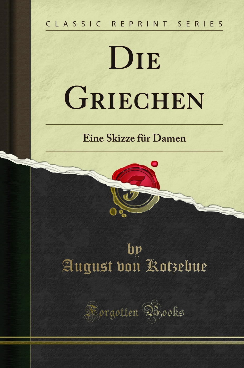 Die Griechen: Eine Skizze für Damen (Classic Reprint)