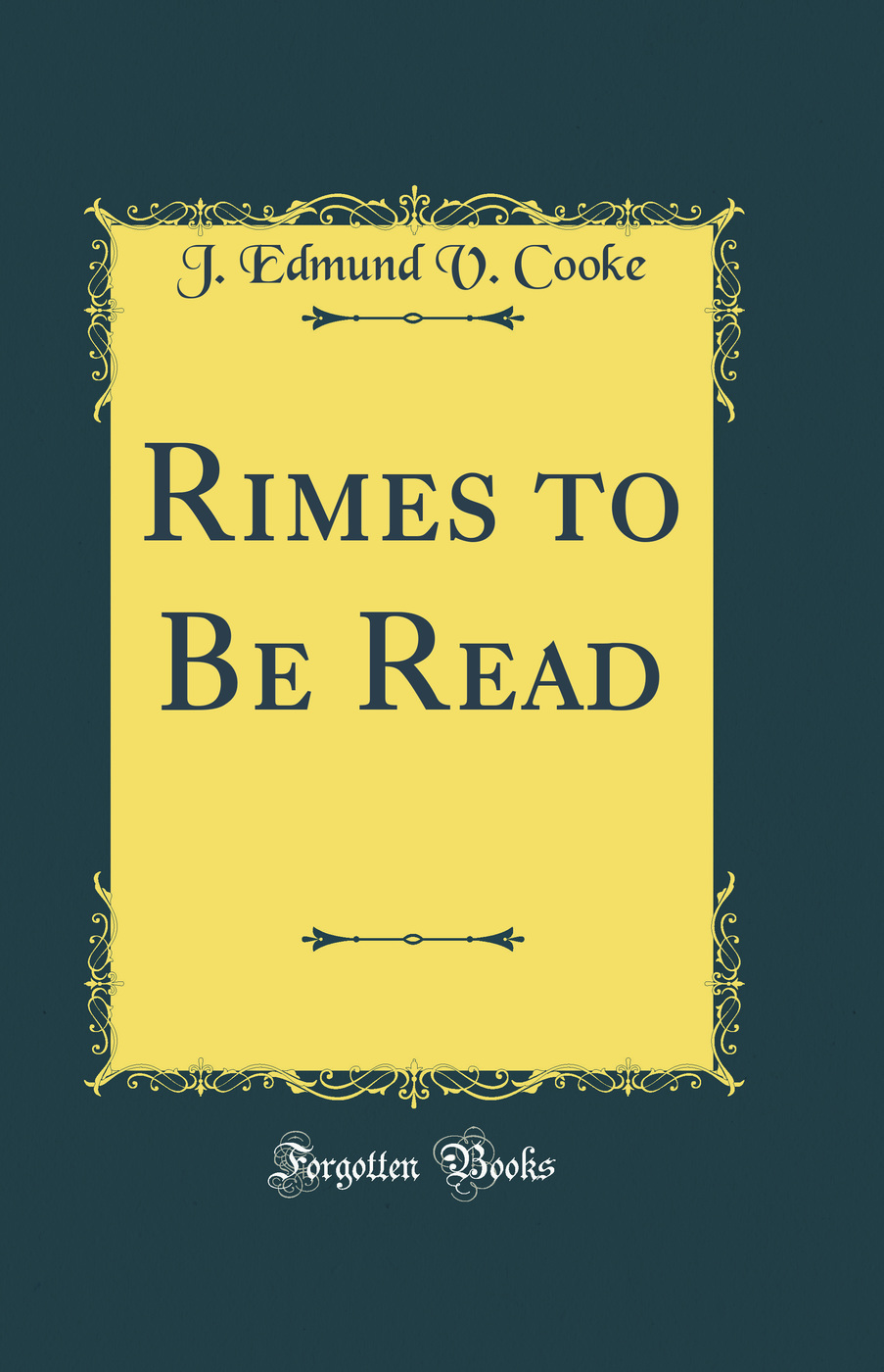 Rimes to Be Read (Classic Reprint)