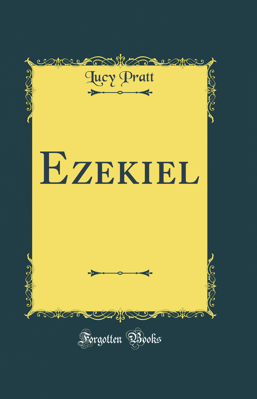 Ezekiel (Classic Reprint)