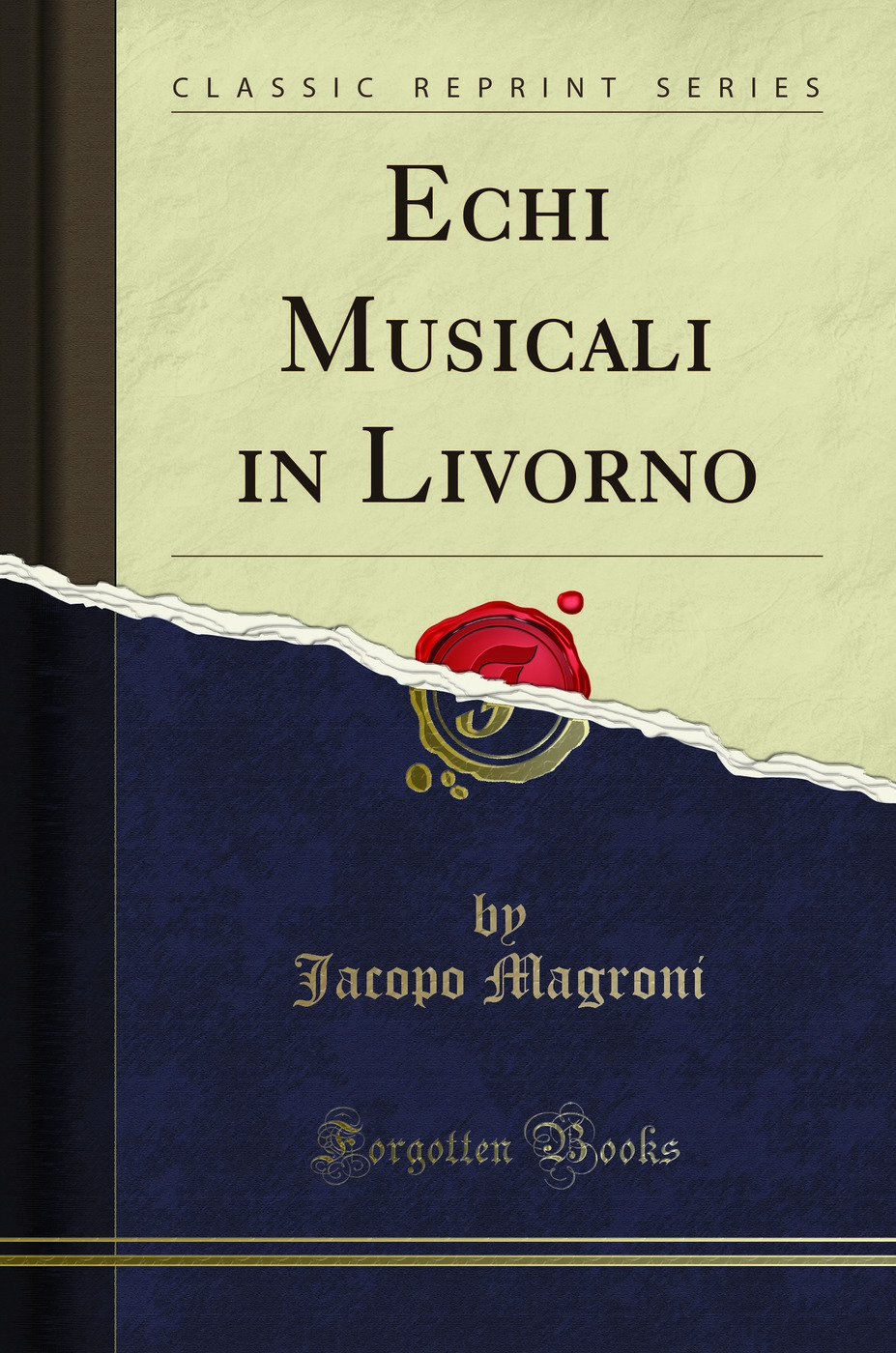 Echi Musicali in Livorno (Classic Reprint)
